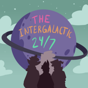 The Intergalactic 24/7