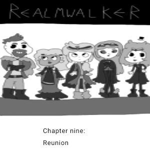 Realmwalker SoF chapter nine: Reunion