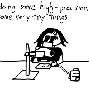 High Precision Work