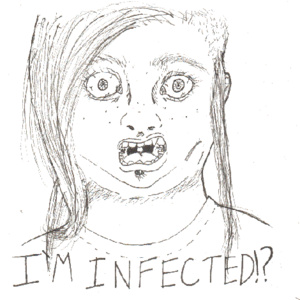 "Infected!?"
