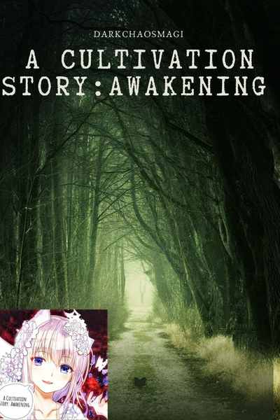 A Cultivation Story: Awakening 
