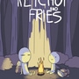 The Adventures of Ketchup and Fries