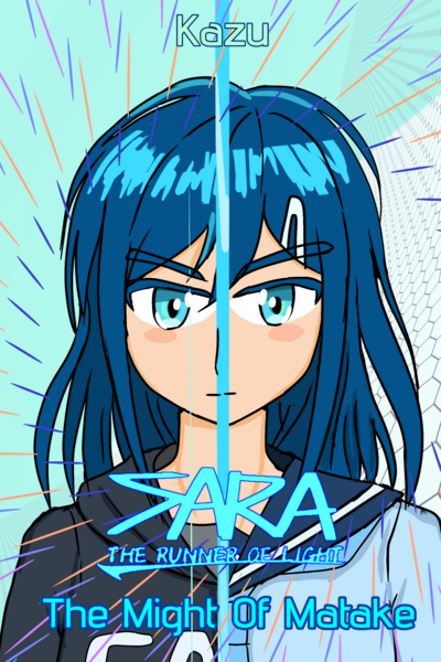 Sara: The Runner of Light &mdash; The Might of Matake
