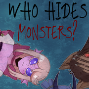 Who hides monsters?