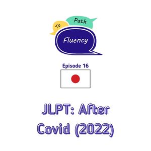JLPT: After Covid (2022)