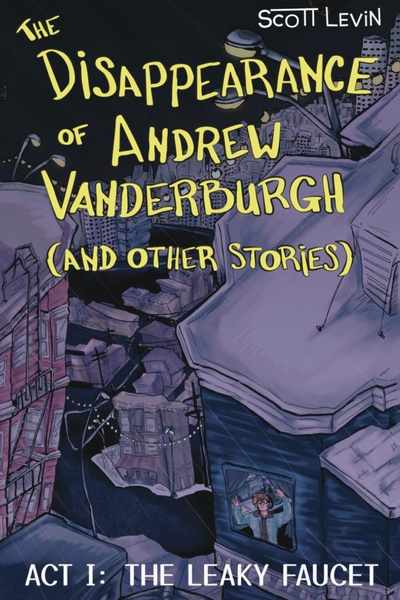 The Disappearance of Andrew Vanderburgh (And Other Stories)