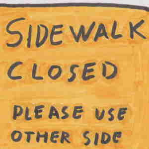 Sidewalk closed