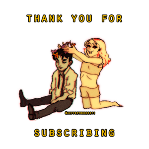 thanks for subscribing :D