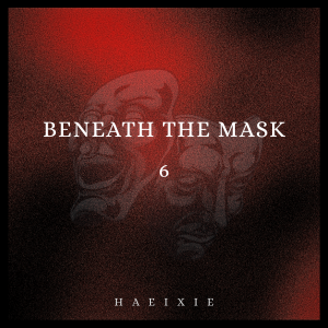 Chapter 6: Beneath the Mask