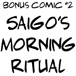 Bonus Comic #2 Saigo's Morning Ritual