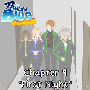Chapter 9 - "First Night"