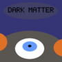 DARK MATTER