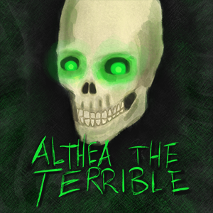 Prologue: Althea the Terrible