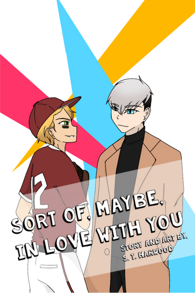 Sort Of, Maybe, In Love With You