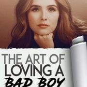 The Art Of Loving A Bad Boy
