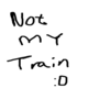 Not My Train