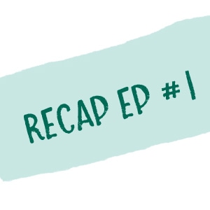 G&G Recap Ep. #1