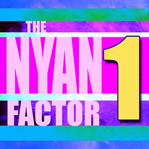 The Nyan Factor