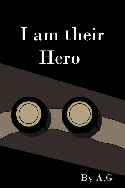 I am their hero