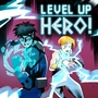 Level Up Hero!