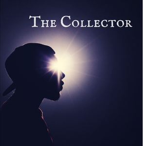THE LABYRINTH (Part 3) -The Collector