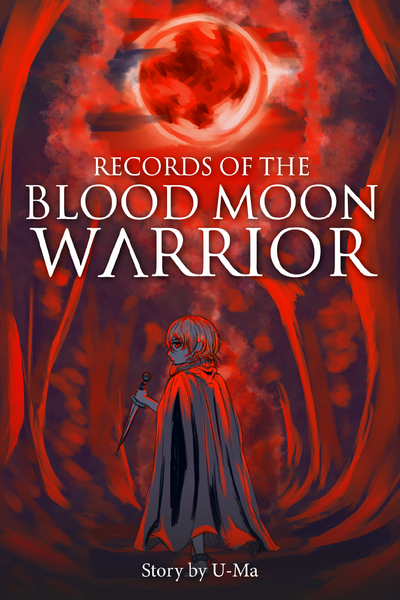 Records of the Blood Moon Warrior
