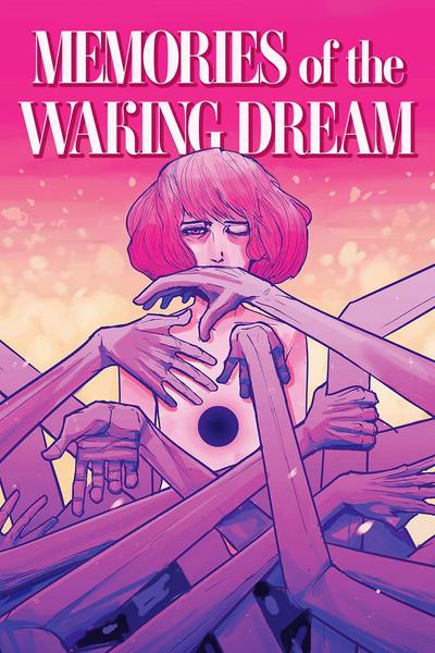 Memories of the Waking Dream