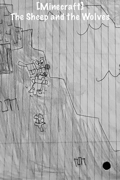 [Minecraft] The Sheep and the Wolves