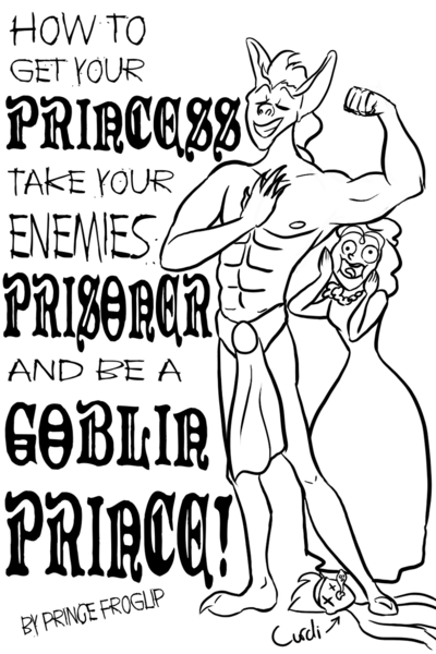HOW TO BE A GOBLIN PRINCE!