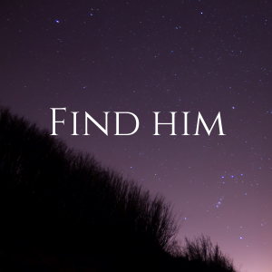 0.10 // he wants to be found