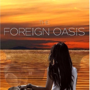 The Foreign Oasis - Chapter 1
