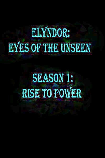 Elyndor: eyes of the unseen