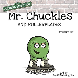 Mr Chuckles and Rollerblades
