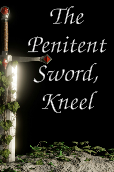 The Penitent Sword, Kneel