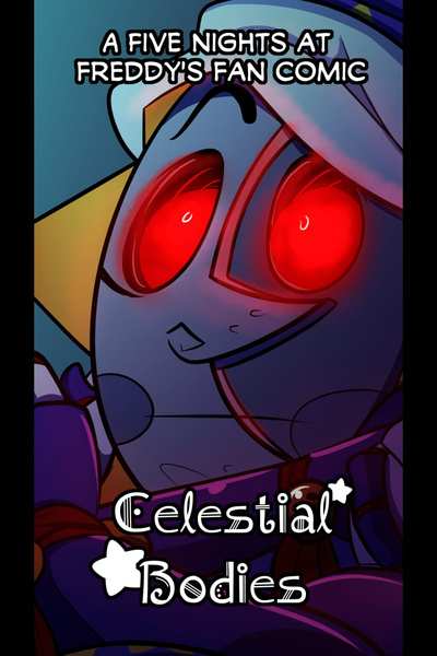 Celestial Bodies (a Five Nights at Freddy's fan comic)