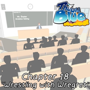 Chapter 18 - "Wrestling with Wregret"