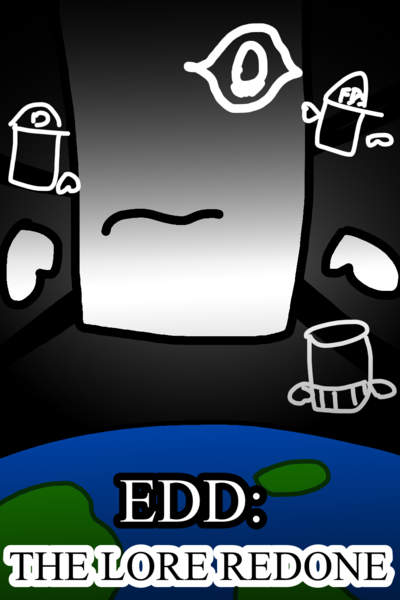 EDD: The Lore Redone
