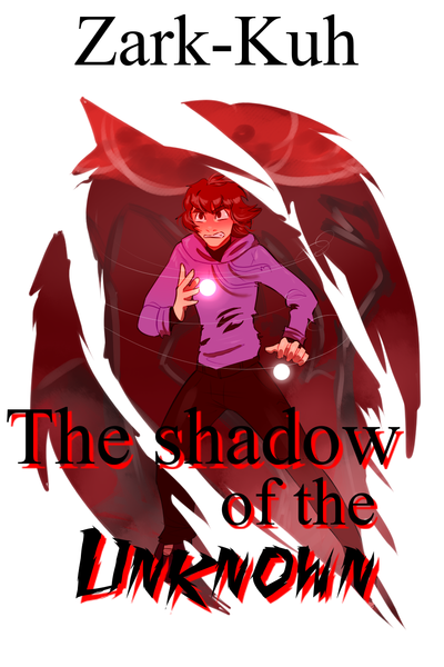 Zark-Kuh: The shadow of the unknown. Eng.