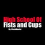 High School of Fists And Cups