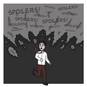 Spoilers Are Coming