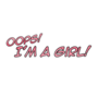 Oops, I'm a Girl!
