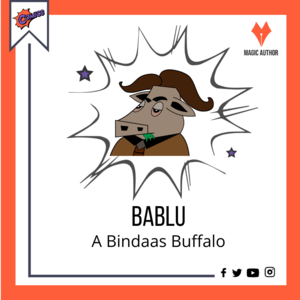 Introducing Bablu - A Bindaas Buffalo