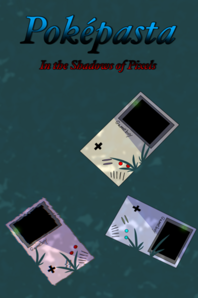 Poképasta In the Shadow of Pixels