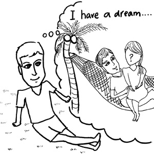 I have a dream: One Year Honeymoon