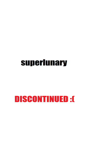 Superlunary [DISCONTINUED]