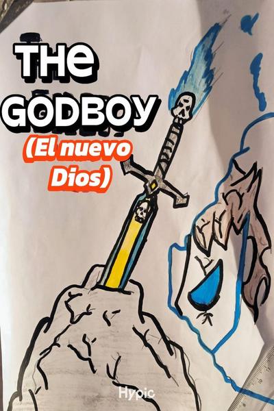 The God boy(el nuevo dios de la tierra)