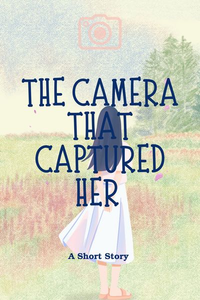 The Camera That Captured Her