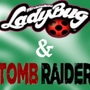 Ladybug and Lara Croft Croosover