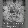 A Blind Man's Regression