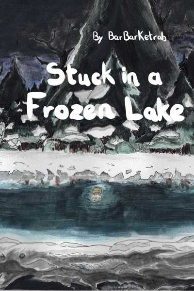 Stuck in a Frozen Lake